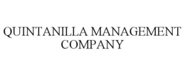 QUINTANILLA MANAGEMENT COMPANY trademark