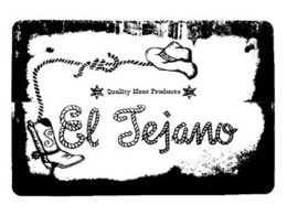 EL TEJANO QUALITY MEAT PRODUCTS trademark
