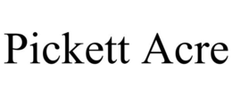 PICKETT ACRE trademark