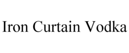IRON CURTAIN VODKA trademark