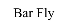 BAR FLY trademark