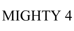 MIGHTY 4 trademark