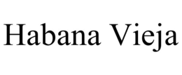 HABANA VIEJA trademark