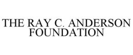 THE RAY C. ANDERSON FOUNDATION trademark