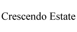 CRESCENDO ESTATE trademark