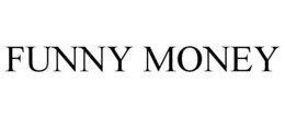 FUNNY MONEY trademark