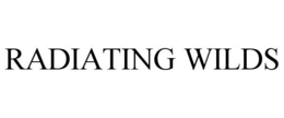 RADIATING WILDS trademark