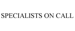 SPECIALISTS ON CALL trademark