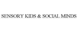 SENSORY KIDS & SOCIAL MINDS trademark