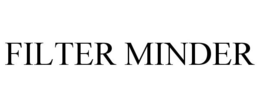 FILTER MINDER trademark