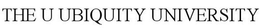 THE U UBIQUITY UNIVERSITY trademark