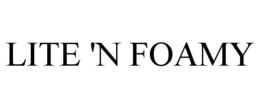 LITE 'N FOAMY trademark