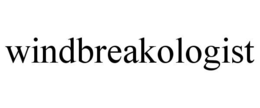 WINDBREAKOLOGIST trademark