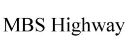 MBS HIGHWAY trademark