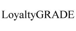 LOYALTYGRADE trademark