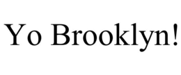 YO BROOKLYN! trademark