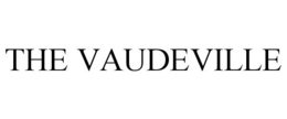 THE VAUDEVILLE trademark