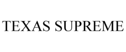 TEXAS SUPREME trademark