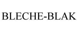 BLECHE-BLAK trademark