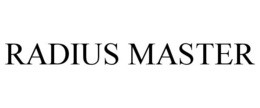 RADIUS MASTER trademark