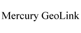 MERCURY GEOLINK trademark