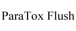 PARATOX FLUSH trademark