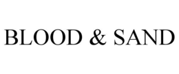 BLOOD & SAND trademark