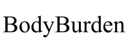 BODYBURDEN trademark
