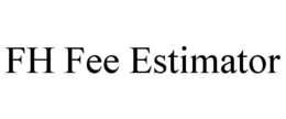 FH FEE ESTIMATOR trademark