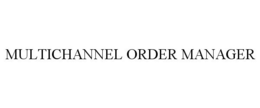 MULTICHANNEL ORDER MANAGER trademark
