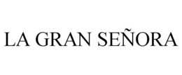 LA GRAN SEÑORA trademark