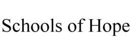 SCHOOLS OF HOPE trademark