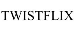 TWISTFLIX trademark
