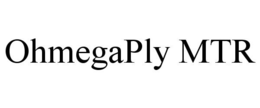 OHMEGAPLY MTR trademark