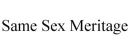 SAME SEX MERITAGE trademark