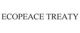 ECOPEACE TREATY trademark