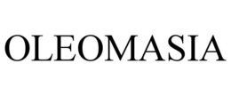 OLEOMASIA trademark
