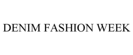 DENIM FASHION WEEK trademark