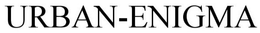 URBAN-ENIGMA trademark