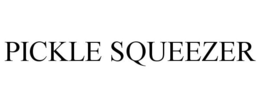 PICKLE SQUEEZER trademark