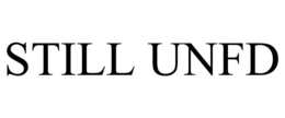 STILL UNFD trademark