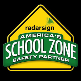RADARSIGN AMERICA'S SCHOOL ZONE SAFETY PARTNER trademark