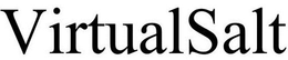 VIRTUALSALT trademark