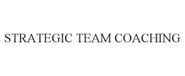 STRATEGIC TEAM COACHING trademark