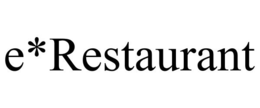E*RESTAURANT trademark