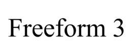 FREEFORM 3 trademark