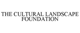 THE CULTURAL LANDSCAPE FOUNDATION trademark