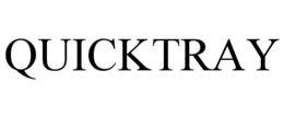 QUICKTRAY trademark