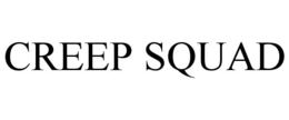 CREEP SQUAD trademark