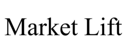 MARKET LIFT trademark